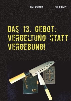 Kim Walter - 13. Gebot, Häftad