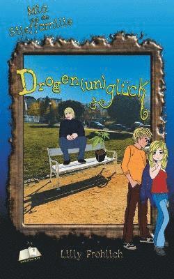 Lilly Fröhlich - Drogen(un)glück, Häftad