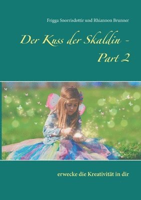 Frigga Snorrisdottir, Rhiannon Brunner - Der Kuss der Skaldin - Part 2, Häftad. Tillgänglighet: Lägg i varukorg