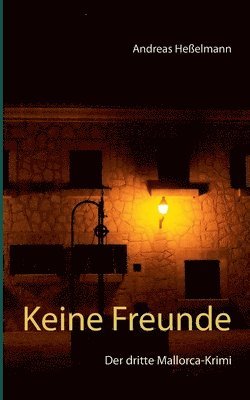 Andreas Heßelmann - Keine Freunde, Häftad. Tillgänglighet: Lägg i varukorg