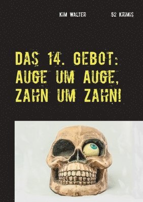 Kim Walter - 14. Gebot, Häftad