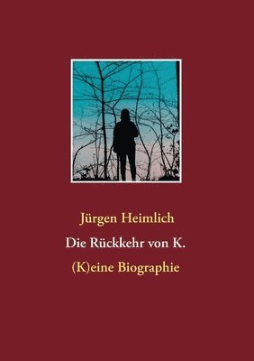 Jürgen Heimlich - Rückkehr von K., Häftad. Tillgänglighet: Lägg i varukorg