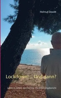 Helmut DeWitt - Lockdown! ... Und dann?, Häftad. Tillgänglighet: Lägg i varukorg