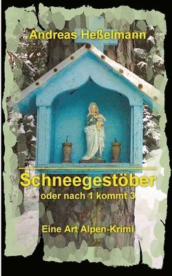 Andreas Heßelmann - Schneegestöber - oder nach 1 kommt 3, Häftad. Tillgänglighet: Lägg i varukorg