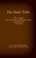 Buch Tobit, das 3. Buch der Apokryphen aus der Bibel