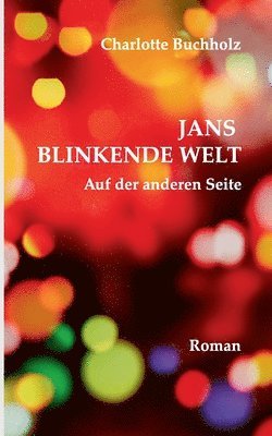 Jans blinkende Welt