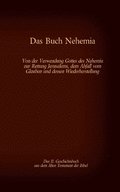 Das Buch Nehemia, das 11. Geschichtsbuch aus dem Alten Testament der Bibel
