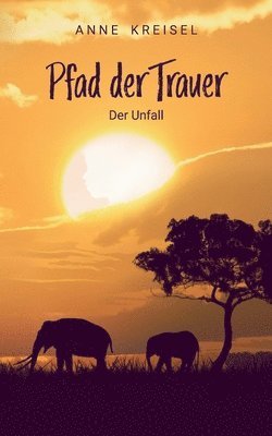 Anne Kreisel - Pfad der Trauer, Häftad