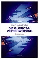 Rolf Sakulowski - Die Gloriosa-Verschwörung, Häftad