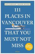 111 Places in Vancouver That You Must Not Miss