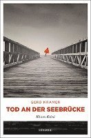Gerd Kramer - Tod an der Seebrücke, Häftad. Tillgänglighet: Lägg i varukorg