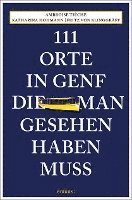 Katharina Hohmann, Fritz von Klinggräff, Ambroise Tièche - 111 Orte in Genf, die man gesehen haben muss, Häftad