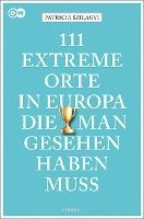 Patricia Szilagyi - 111 extreme Orte in Europa, die man gesehen haben muss, Häftad. Tillgänglighet: Lägg i varukorg