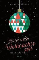 Andrea Nagele - Bittersüße Weihnachtszeit, Häftad. Tillgänglighet: Lägg i varukorg