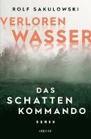 Rolf Sakulowski - Verlorenwasser. Das Schattenkommando, Häftad