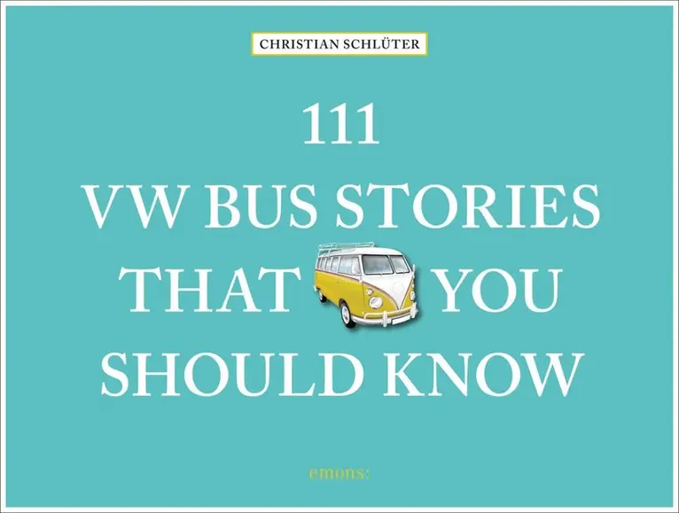 Christian Schlüter - 111 VW Bus Stories That You Should Know, Inbunden. Tillgänglighet: Lägg i varukorg