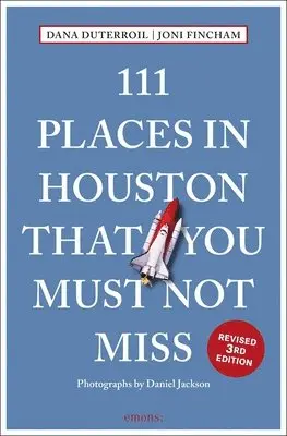 Dana DuTerroil, Joni Fincham - 111 Places in Houston That You Must Not Miss, Häftad. Tillgänglighet: Tillfälligt slut