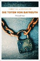 Christina Wermescher - Die Toten von Bayreuth, Häftad