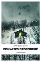 Danielle Zinn - Eiskaltes Erzgebirge, Häftad. Tillgänglighet: Lägg i varukorg