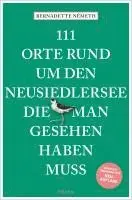Bernadette Németh - 111 Orte rund um den Neusiedler See, die man gesehen haben muss, Häftad. Tillgänglighet: Lägg i varukorg