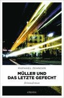 Raphael Zehnder - Müller und das letzte Gefecht, Häftad
