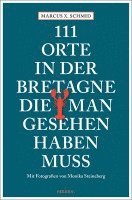 Marcus X. Schmid - 111 Orte in der Bretagne, die man gesehen haben muss, Häftad. Tillgänglighet: Lägg i varukorg
