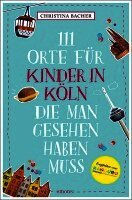 Christina Bacher - 111 Orte für Kinder in Köln, die man gesehen haben muss, Häftad. Tillgänglighet: Lägg i varukorg