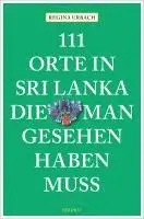 Regina Urbach - 111 Orte in Sri Lanka, die man gesehen haben muss, Häftad. Tillgänglighet: Lägg i varukorg