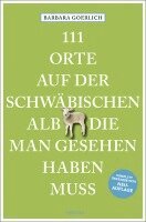 Barbara Goerlich - 111 Orte auf der schwäbischen Alb, die man gesehen haben muss, Häftad. Tillgänglighet: Lägg i varukorg