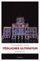 Marc Voltenauer, Nicolas Feuz - Tödliches Ultimatum, Häftad. Tillgänglighet: Lägg i varukorg