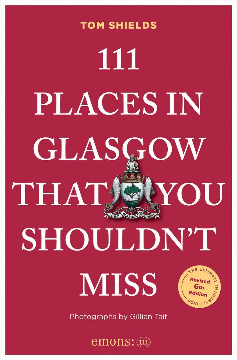 Tom Shields - 111 Places in Glasgow That You Shouldn't Miss, Häftad. Tillgänglighet: Kommande
