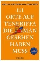 Sibylle von Kapff, Gerhard von Kapff - 111 Orte auf Teneriffa, die man gesehen haben muss, Häftad. Tillgänglighet: Lägg i varukorg