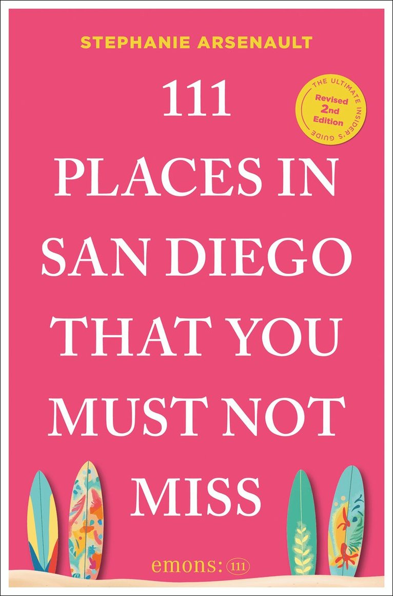 Stephanie Arsenault - 111 Places in San Diego That You Must Not Miss, Häftad