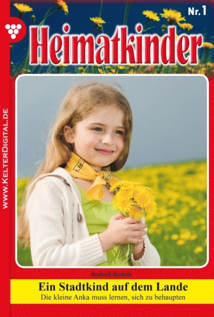 Isabell Rohde - Heimatkinder 1 – Heimatroman, E-bok