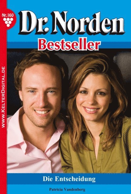 Patricia Vandenberg - Dr. Norden Bestseller 160 – Arztroman, E-bok