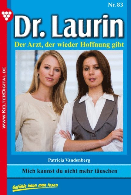 Patricia Vandenberg - Dr. Laurin 83 – Arztroman, E-bok