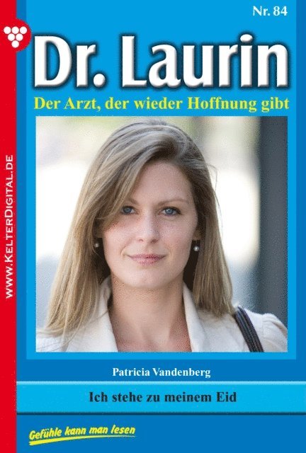 Patricia Vandenberg - Dr. Laurin 84 – Arztroman, E-bok