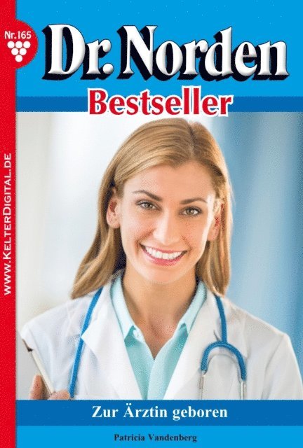 Patricia Vandenberg - Dr. Norden Bestseller 165 – Arztroman, E-bok