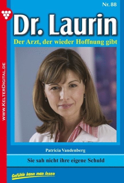 Patricia Vandenberg - Dr. Laurin 88 – Arztroman, E-bok