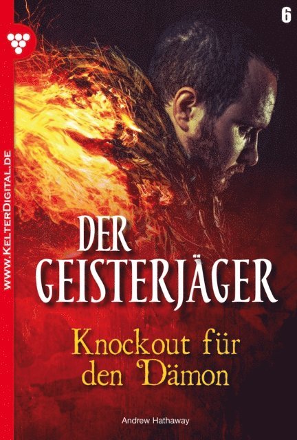 Andrew Hathaway - Der Geisterjäger 6 – Gruselroman, E-bok