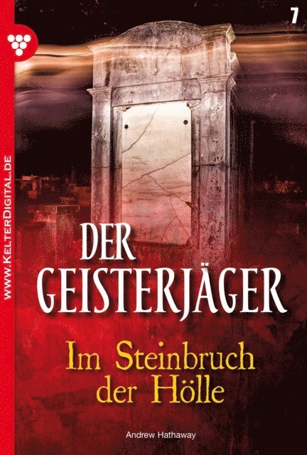 Andrew Hathaway - Der Geisterjäger 7 – Gruselroman, E-bok