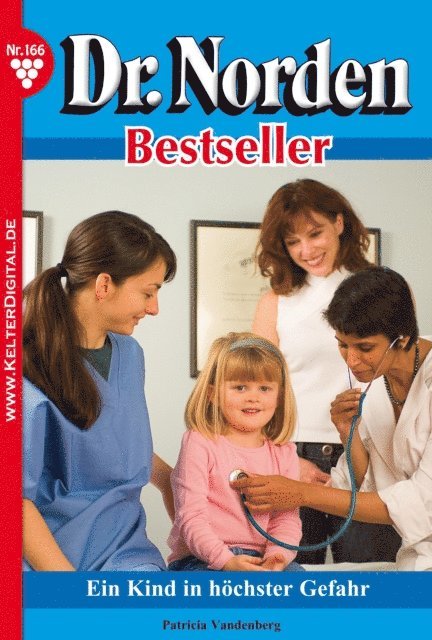 Patricia Vandenberg - Dr. Norden Bestseller 166 – Arztroman, E-bok