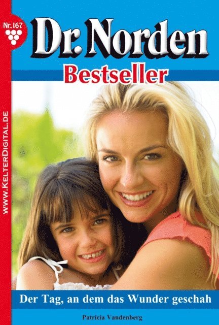 Patricia Vandenberg - Dr. Norden Bestseller 167 – Arztroman, E-bok