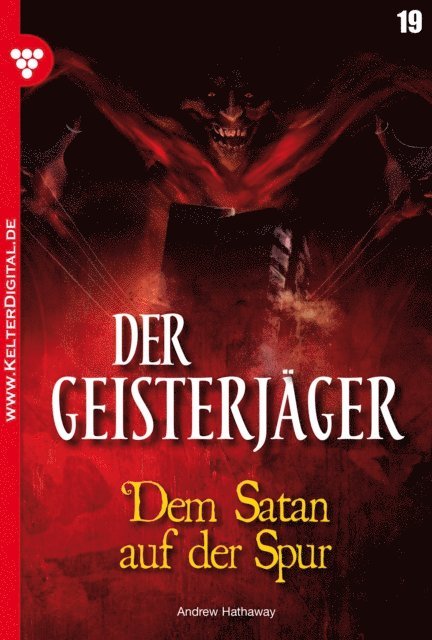 Andrew Hathaway - Der Geisterjäger 19 – Gruselroman, E-bok