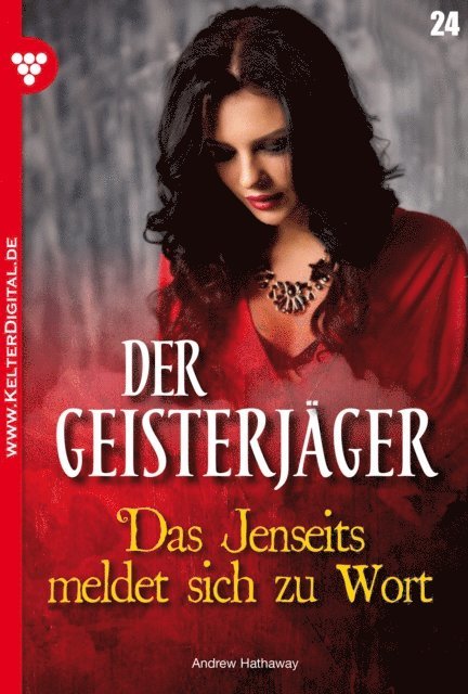 Andrew Hathaway - Der Geisterjäger 24 – Gruselroman, E-bok