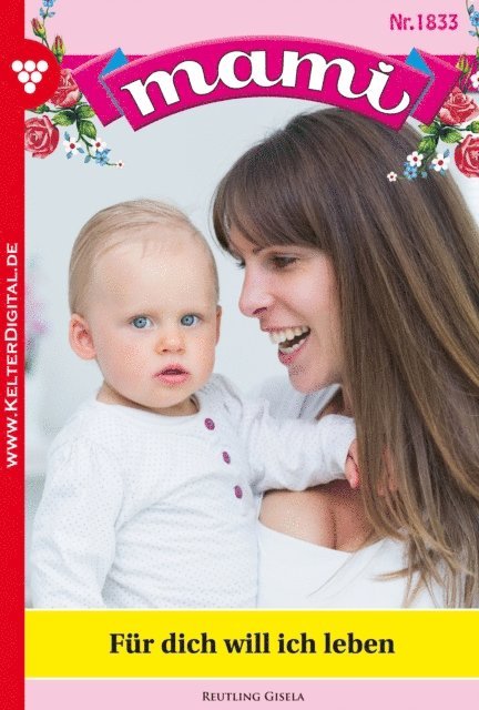Gisela Reutling - Mami 1833 – Familienroman, E-bok
