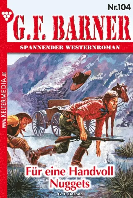 G.F. Barner - Für eine Handvoll Nuggets, E-bok. Tillgänglighet: Lägg i varukorg
