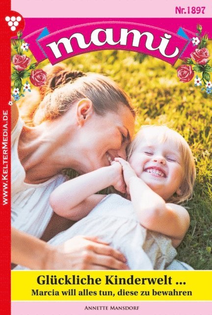 Annette Mansdorf - Glückliche Kinderwelt ..., E-bok