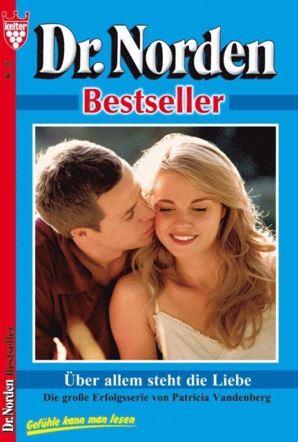 Patricia Vandenberg - Über allem steht die Liebe, E-bok