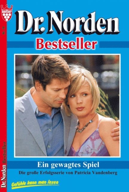Patricia Vandenberg - Ein gewagtes Spiel, E-bok